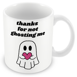 Muggz - Thanks for Not Ghosting Me Mug, Card, Coaster Gift sets - Couples in Love