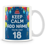 18th Birthday Mug - Keep Calm