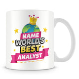 Analyst Mug - World's Best Personalised Gift  - Pink