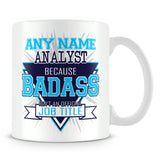 Analyst Mug - Badass Personalised Gift - Blue