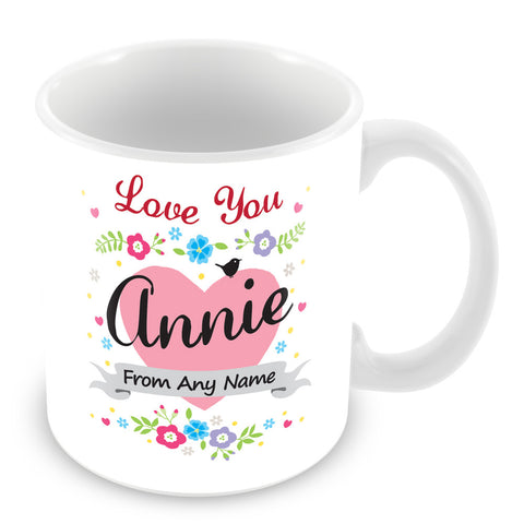 Annie Mug - Love You Annie Personalised Gift