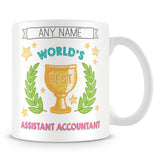 Worlds Best Assistant Accountant Award Mug