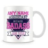 Assistant Mug - Badass Personalised Gift - Pink