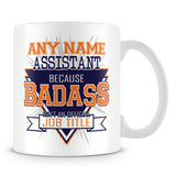 Assistant Mug - Badass Personalised Gift - Orange