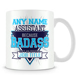 Assistant Mug - Badass Personalised Gift - Blue