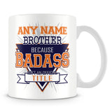 Brother Mug - Badass Personalised Gift - Orange