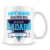 Brother Mug - Badass Personalised Gift - Blue