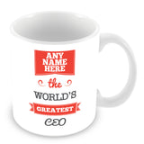 The Worlds Greatest CEO Personalised Mug - Red