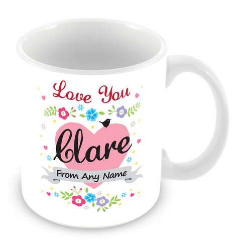 Clare Mug - Love You Clare Personalised Gift