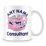 Worlds Best Consultant Personalised Mug - Pink