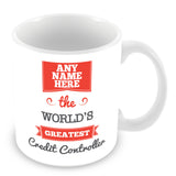 The Worlds Greatest Credit Controller Personalised Mug - Red