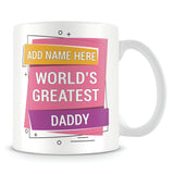 Daddy Mug - Worlds Greatest Design