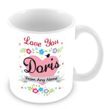 Doris Mug - Love You Doris Personalised Gift