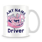 Worlds Best Driver Personalised Mug - Pink