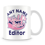 Worlds Best Editor Personalised Mug - Pink