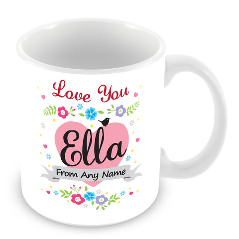 Ella Mug - Love You Ella Personalised Gift