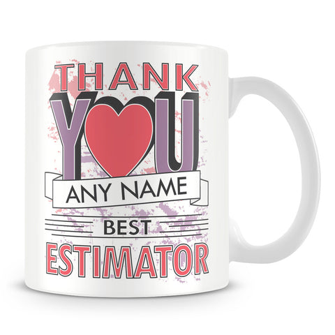 Estimator Thank You Mug