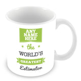 The Worlds Greatest Estimator Personalised Mug - Green