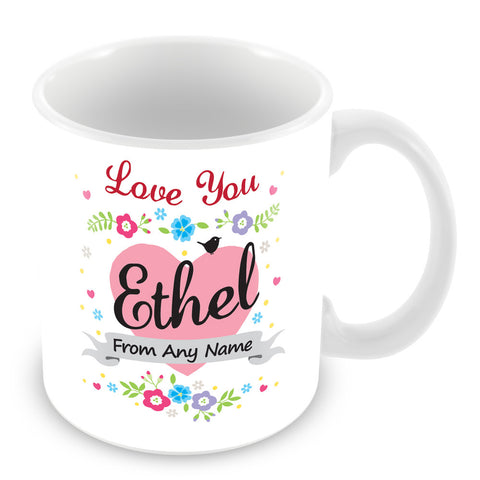 Ethel Mug - Love You Ethel Personalised Gift