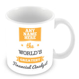 The Worlds Greatest Financial Analyst Personalised Mug - Orange