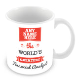 The Worlds Greatest Financial Analyst Personalised Mug - Red