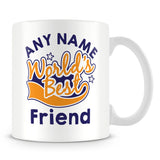 Worlds Best Friend Personalised Mug - Orange