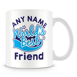 Worlds Best Friend Personalised Mug - Blue