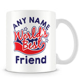 Worlds Best Friend Personalised Mug - Red