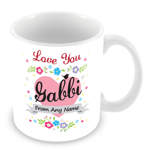 Gabbi Mug - Love You Gabbi Personalised Gift