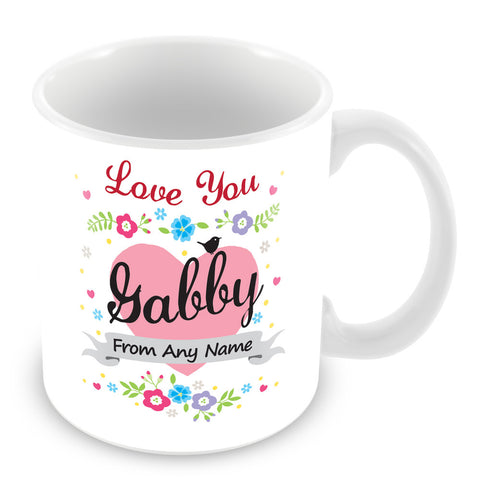 Gabby Mug - Love You Gabby Personalised Gift