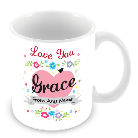 Grace Mug - Love You Grace Personalised Gift