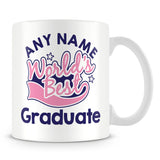 Worlds Best Graduate Personalised Mug - Pink