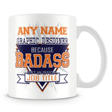 Graphic Designer Mug - Badass Personalised Gift - Orange