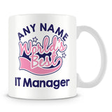 Worlds Best IT Manager Personalised Mug - Pink