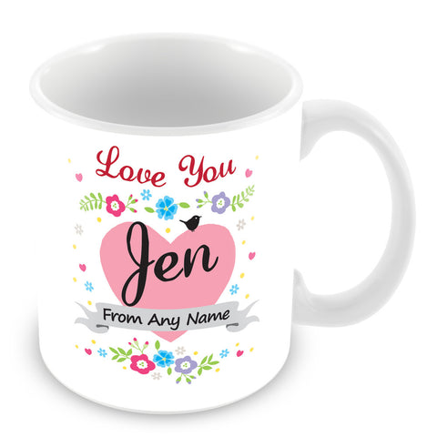 Jen Mug - Love You Jen Personalised Gift