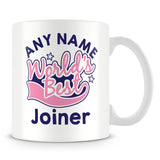 Worlds Best Joiner Personalised Mug - Pink