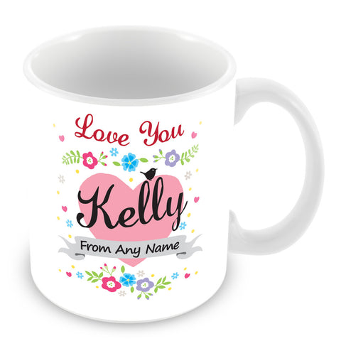 Kelly Mug - Love You Kelly Personalised Gift