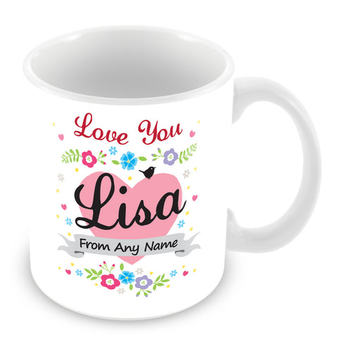 Lisa Mug - Love You Lisa Personalised Gift