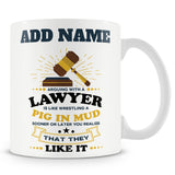 Funny Mug For Work Colleagues And Lawyers - Arguing With A Lawyer Mug