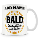 Mug For Recovering Cancer Patients - Bald Beautiful And Badass