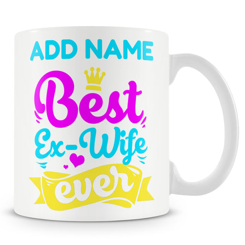 Funny Novelty Best Ex - Wife Ever Mug Gift For Divorcee