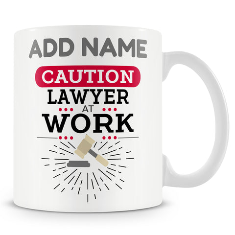 Lawyer Gift - Caution Lawyer At Work - Novelty Personalised Mug For Lawyer