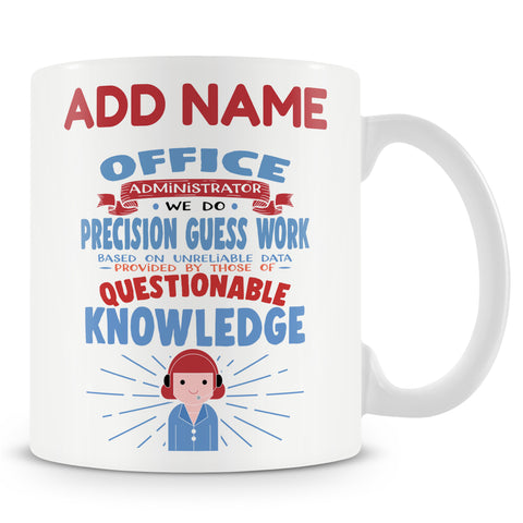 Novelty Funny Gift For Office Administrator - Personalised Mug