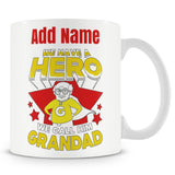 Novelty Gift For Grandad - We Have A Hero We Call Him Grandad - Personalised Mug