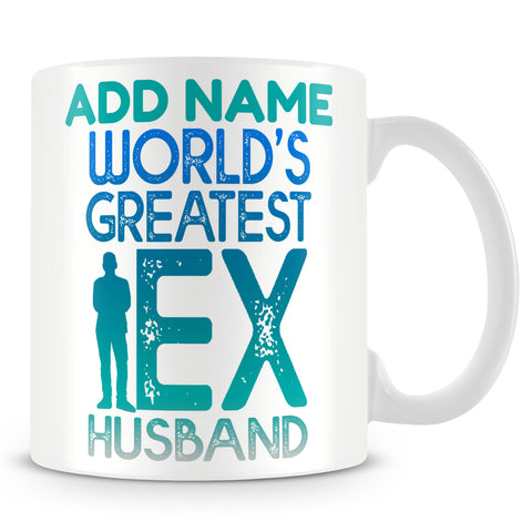 Recently Divorced Gift - World's Greatest Ex Husband - Personalised Mug