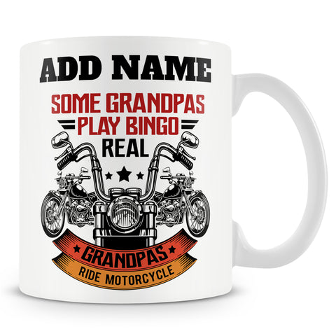 Novelty Funny Gift For Grandpa Grandad - Some Grandpas Play Bingo Real Grandpas Ride Motorcycles -  Personalised Mug