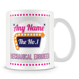 Mechanical Engineer Personalised Mug - No.1 Retro Gift - Pink