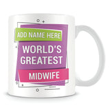 Midwife Mug - Worlds Greatest Design