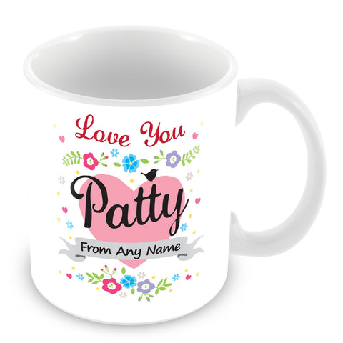 Patty Mug - Love You Patty Personalised Gift