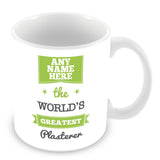 The Worlds Greatest Plasterer Personalised Mug - Green